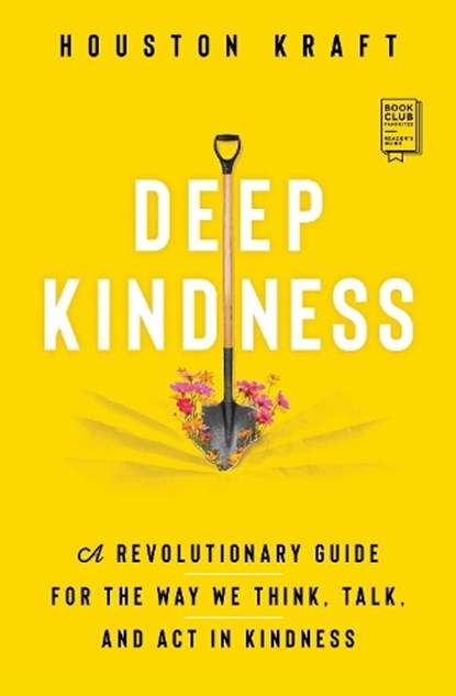 Deep Kindness, KRAFT,  Houston - Paperback - 9781982183318