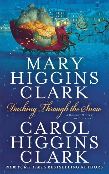 Dashing Through the Snow, Mary Higgins Clark ; Carol Higgins Clark - Paperback - 9781982183486