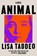 Animal, Lisa Taddeo - Paperback - 9781982183721