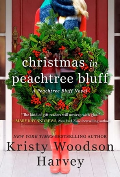 Christmas in Peachtree Bluff, Kristy Woodson Harvey - Ebook - 9781982185220