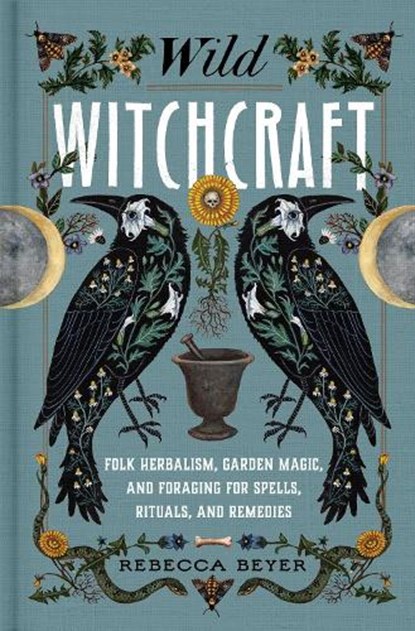 Wild Witchcraft, Rebecca Beyer - Gebonden - 9781982185626