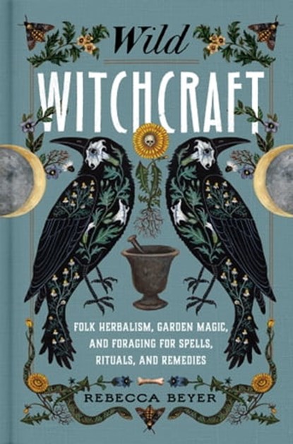 Wild Witchcraft, Rebecca Beyer - Ebook - 9781982185633