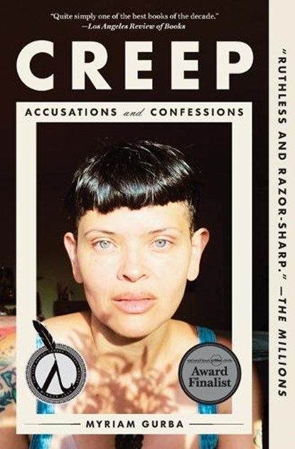 Creep: Accusations and Confessions, Myriam Gurba - Paperback - 9781982186487