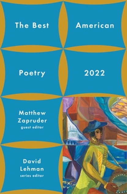 The Best American Poetry 2022, David Lehman ; Matthew Zapruder - Ebook - 9781982186708