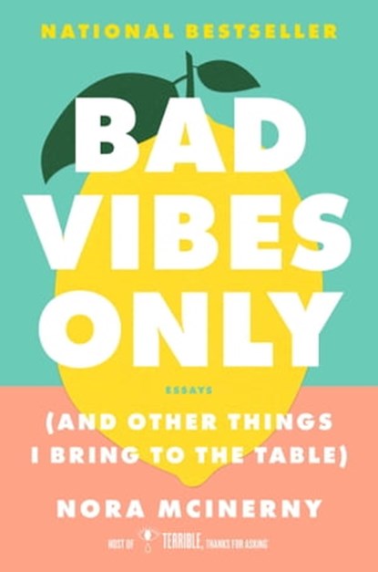 Bad Vibes Only, Nora McInerny - Ebook - 9781982186739