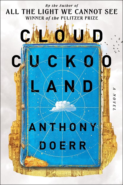 Cloud Cuckoo Land, Anthony Doerr - Paperback - 9781982186883