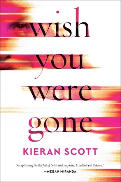 Wish You Were Gone, Kieran Scott - Paperback - 9781982187552
