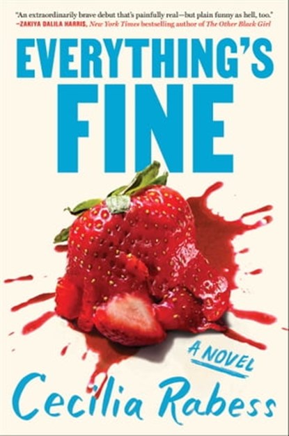 Everything's Fine, Cecilia Rabess - Ebook - 9781982187712