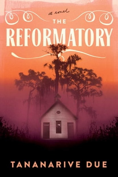 The Reformatory, Tananarive Due - Ebook - 9781982188368