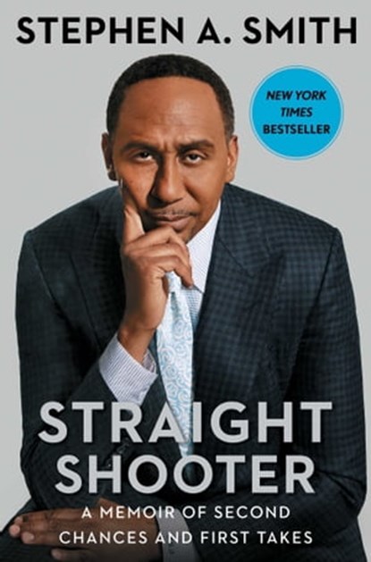 Straight Shooter, Stephen A. Smith - Ebook - 9781982189518