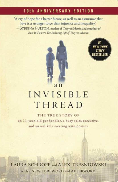 An Invisible Thread, Laura Schroff ; Alex Tresniowski - Paperback - 9781982189648