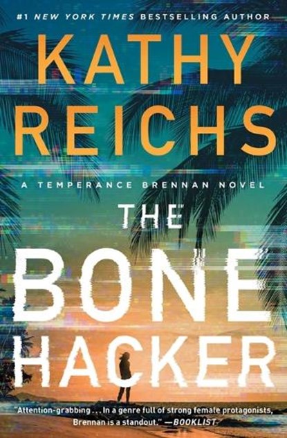 The Bone Hacker, Kathy Reichs - Paperback - 9781982190064