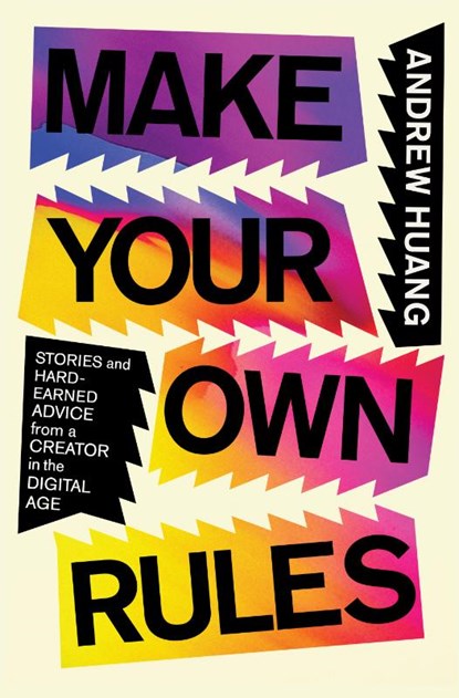 Make Your Own Rules, Andrew Huang - Gebonden - 9781982190415