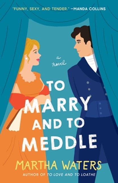 To Marry and to Meddle, Martha Waters - Paperback - 9781982190484