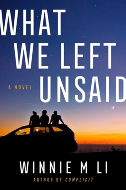 What We Left Unsaid, Winnie M. Li - Gebonden - 9781982190880