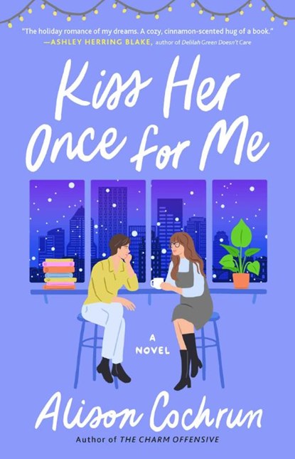 Kiss Her Once for Me, Alison Cochrun - Paperback - 9781982191139