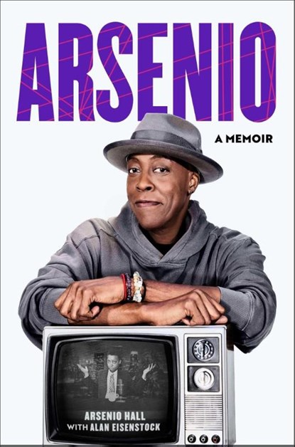 Arsenio, Arsenio Hall - Gebonden - 9781982191368