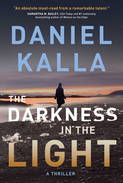 The Darkness in the Light, Daniel Kalla - Paperback - 9781982191399