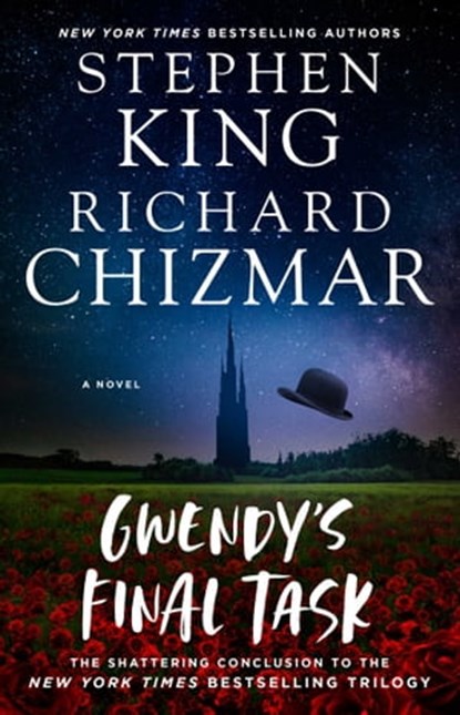 Gwendy's Final Task, Stephen King ; Richard Chizmar - Ebook - 9781982191566