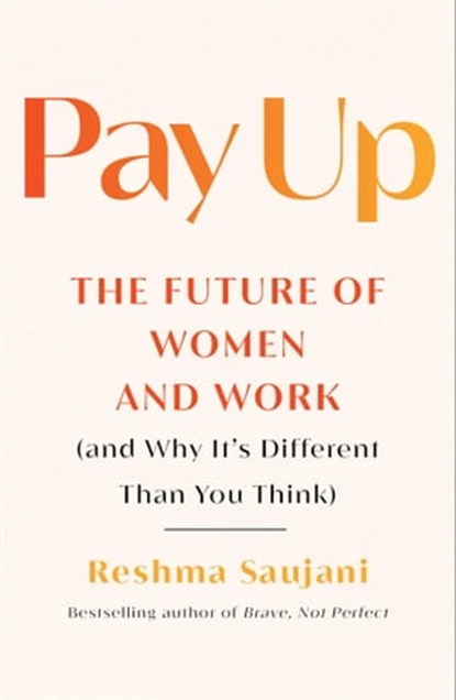 Pay Up, Reshma Saujani - Ebook - 9781982191597