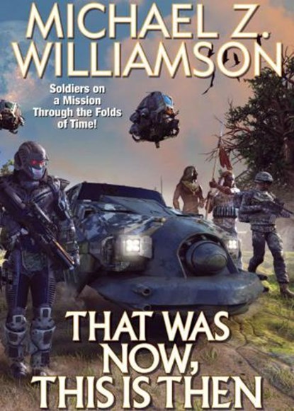 That Was Now, This Is Then, WILLIAMSON,  Michael - Paperback - 9781982192310