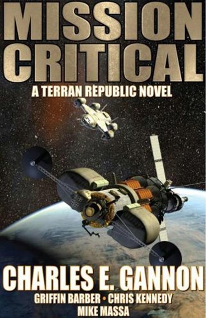 Mission Critical, Charles E. Gannon ; Griffin Barber ; Mike Massa ; Chris Kennedy - Paperback - 9781982192600