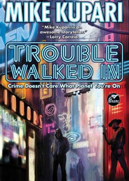 Trouble Walked In, Mike Kupari - Paperback - 9781982192815