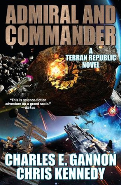 Admiral and Commander, Charles E. Gannon ; Chris Kennedy - Paperback - 9781982193331