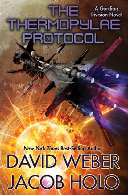The Thermopylae Protocol, David Weber ; Jacob Holo - Gebonden - 9781982193430