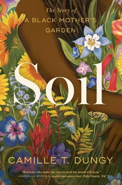 Dungy, C: Soil, Camille T Dungy - Paperback - 9781982195311
