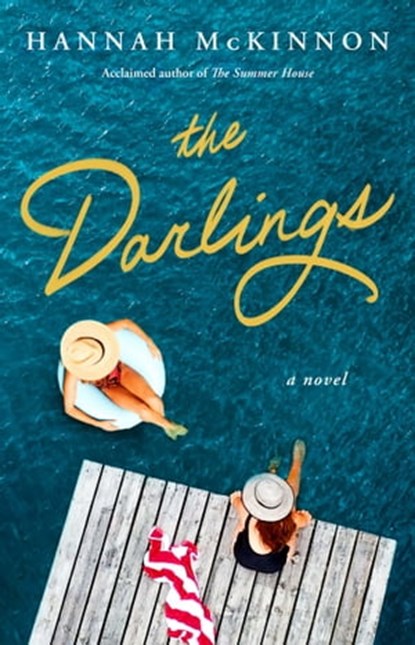 The Darlings, Hannah McKinnon - Ebook - 9781982195540