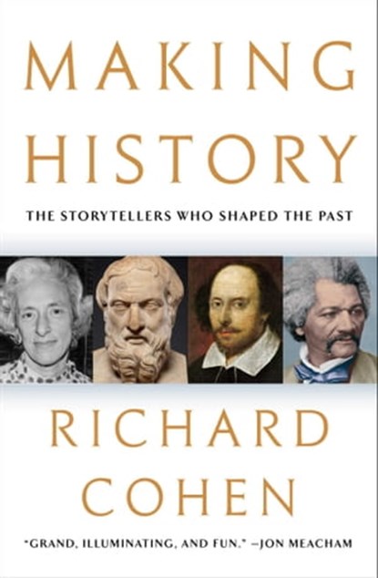 Making History, Richard Cohen - Ebook - 9781982195809