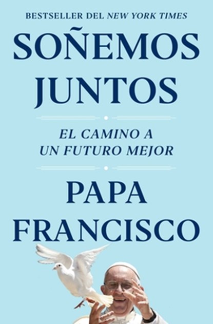 Sonemos juntos (Let Us Dream Spanish Edition), Papa Francisco - Paperback - 9781982195854