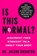 Is This Normal?, Jolene Brighten - Gebonden - 9781982196394