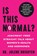 Brighten, J: Is This Normal?, Jolene Brighten - Paperback - 9781982196417