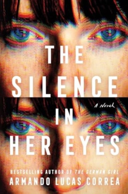 The Silence in Her Eyes, Armando Lucas Correa - Gebonden - 9781982197506