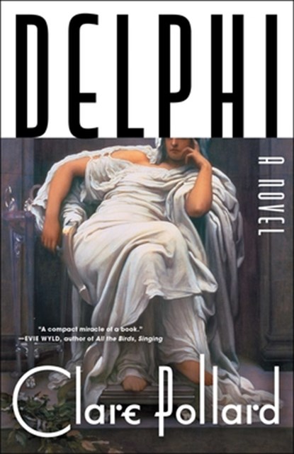 Delphi, Clare Pollard - Gebonden - 9781982197896