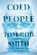 Cold People, Tom Rob Smith - Gebonden - 9781982198404