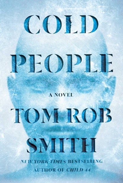 Cold People, Tom Rob Smith - Gebonden - 9781982198404