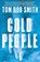 Cold People, Tom Rob Smith - Paperback - 9781982198411