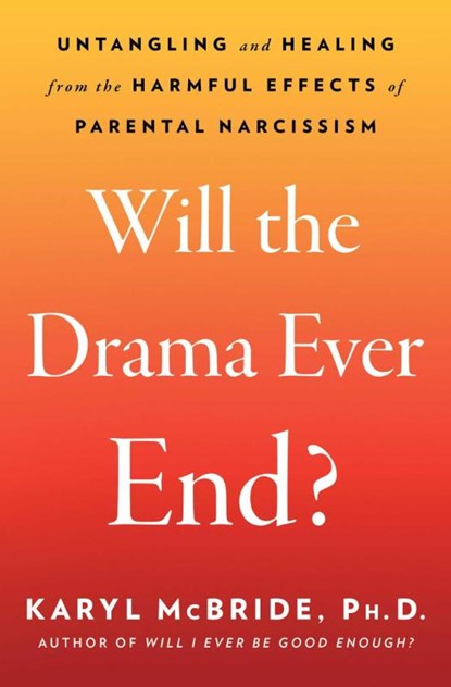 Mcbride, K: Will the Drama Ever End?, Karyl Mcbride - Paperback - 9781982198749