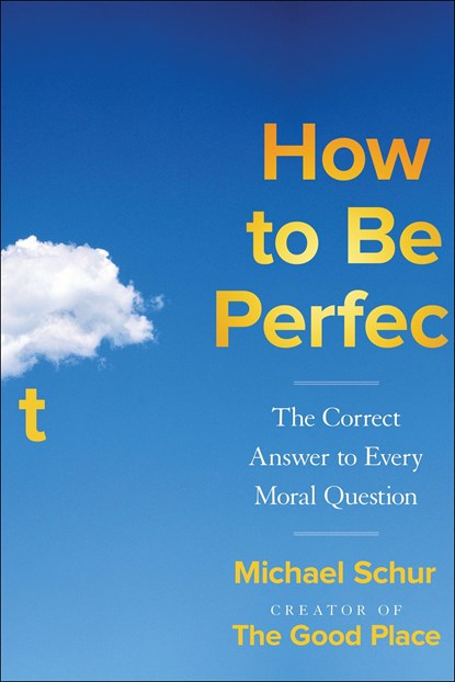 How to Be Perfect, Michael Schur - Paperback - 9781982199951
