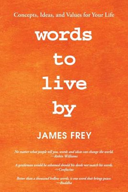 Words to Live By, James Frey - Paperback - 9781982203320