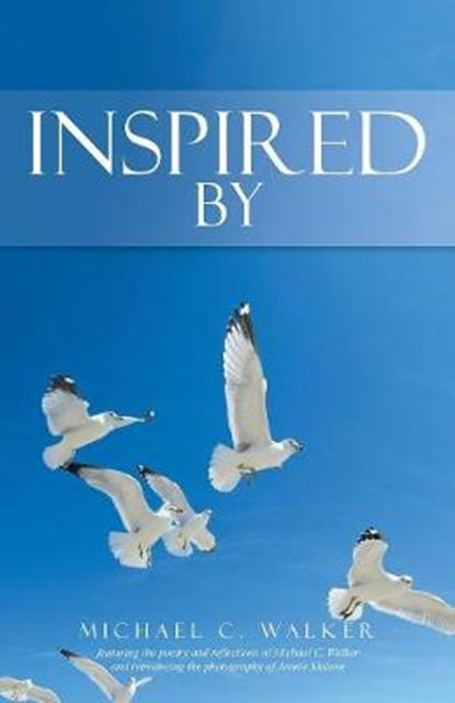 Inspired By, WALKER,  Michael C - Paperback - 9781982210670