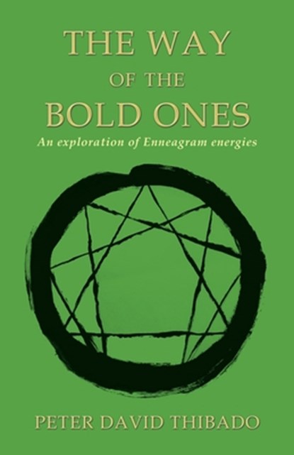 The Way of the Bold Ones, Peter David Thibado - Paperback - 9781982240028
