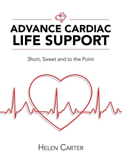 Advance Cardiac Life Support, Helen Carter - Paperback - 9781982248512
