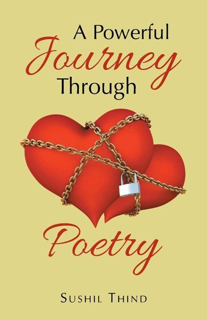 A Powerful Journey Through Poetry, Sushil Thind - Paperback - 9781982282158