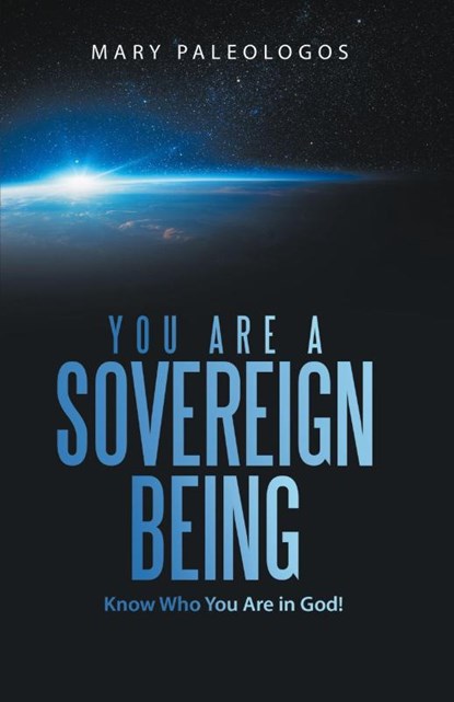 You Are a Sovereign Being, Mary Paleologos - Paperback - 9781982296483