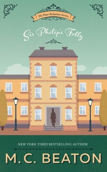 Sir Philip's Folly, M. C. Beaton - Paperback - 9781982525644