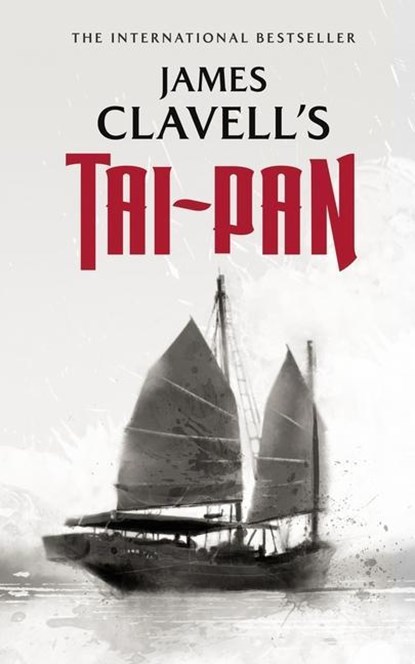 Clavell, J: Tai-Pan, James Clavell - Paperback - 9781982537555